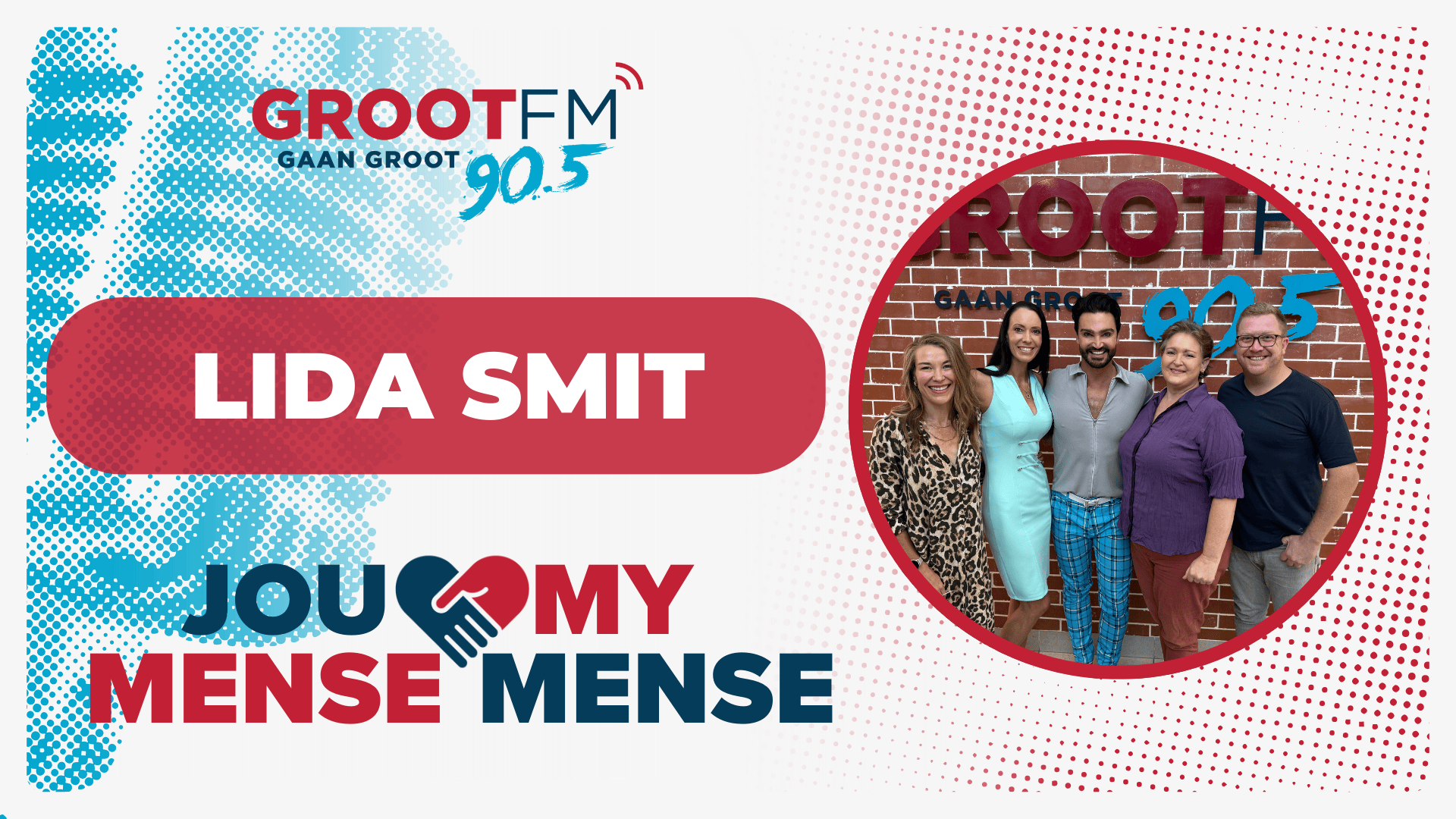 You are currently viewing #JouMenseMyMense – Lida Smit | GROOTfm 90.5 | 04 Februarie 2026