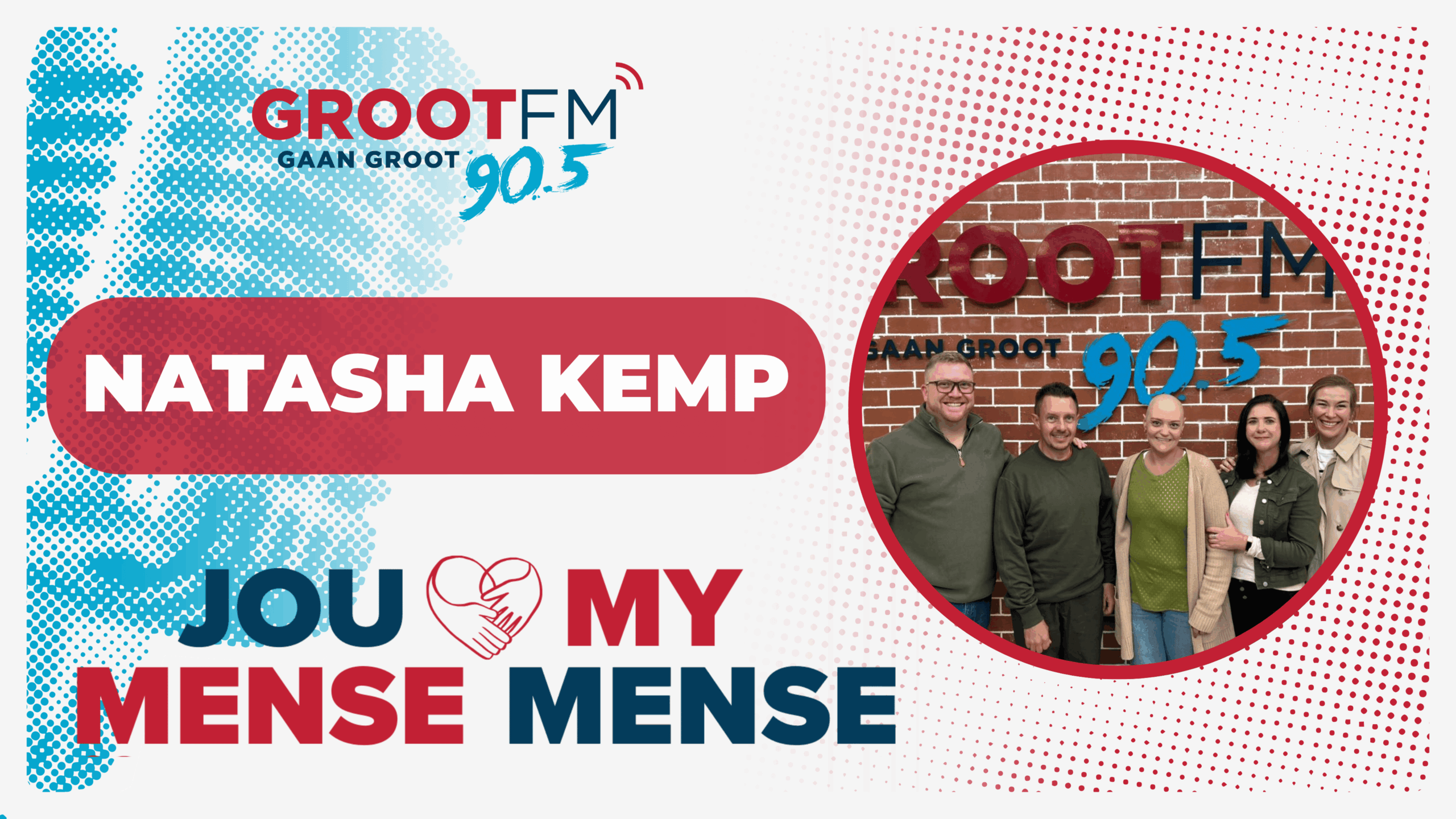Read more about the article #JouMenseMyMense – Natasha Kemp | GROOTfm 90.5 | 06 Mei 2026