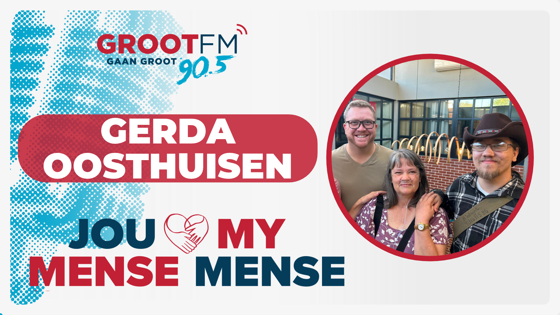 You are currently viewing #JouMenseMyMense – Gerda Oosthuizen | GROOTfm 90.5 | 21 Oktober 2026